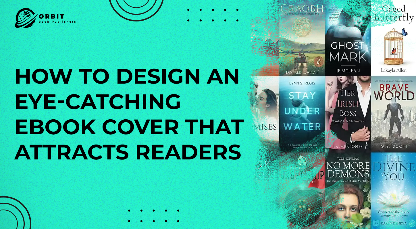 How to Design an Eye-Catching Ebook Cover That Attracts Readers