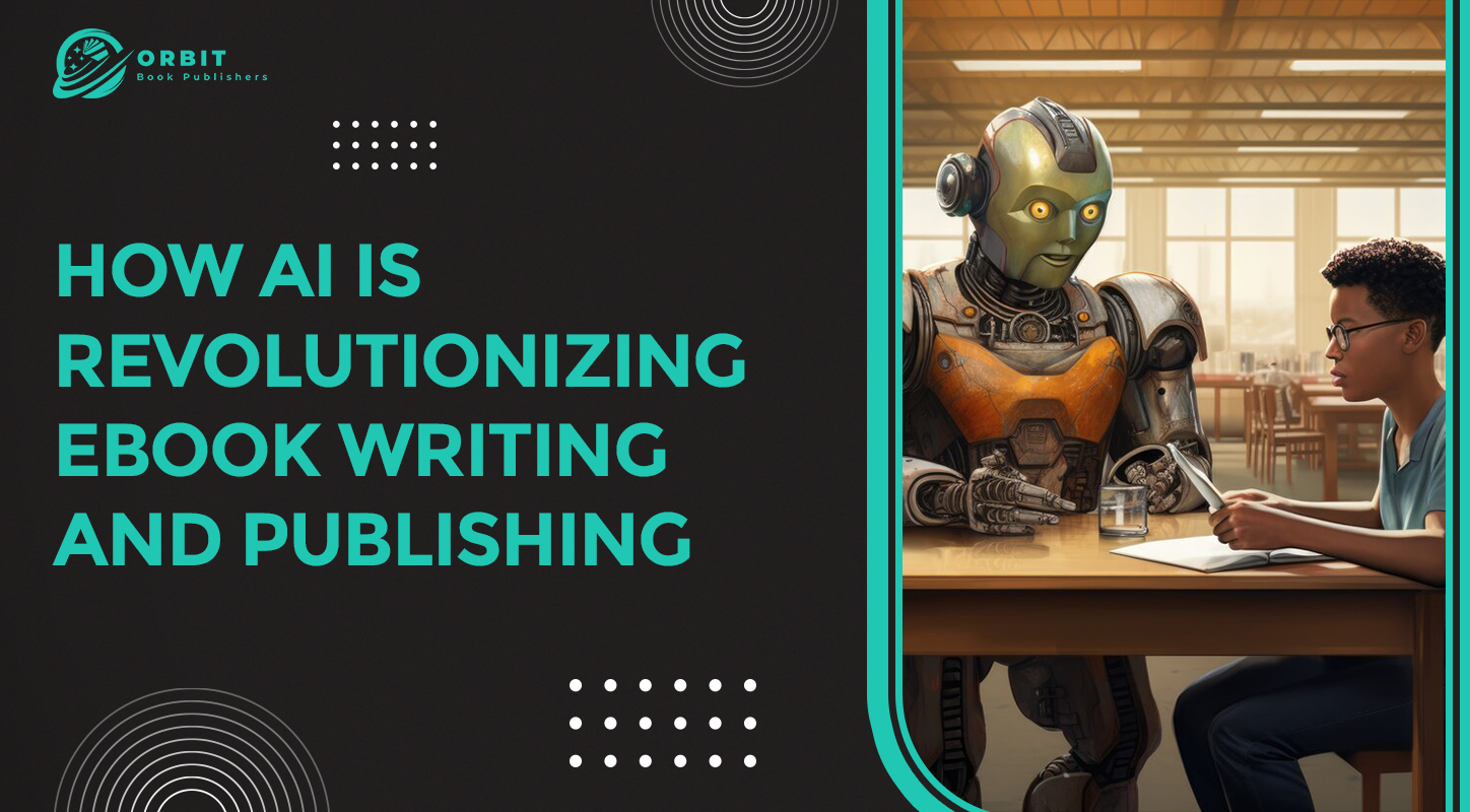 How AI Is Revolutionizing eBook Writing and Publishing