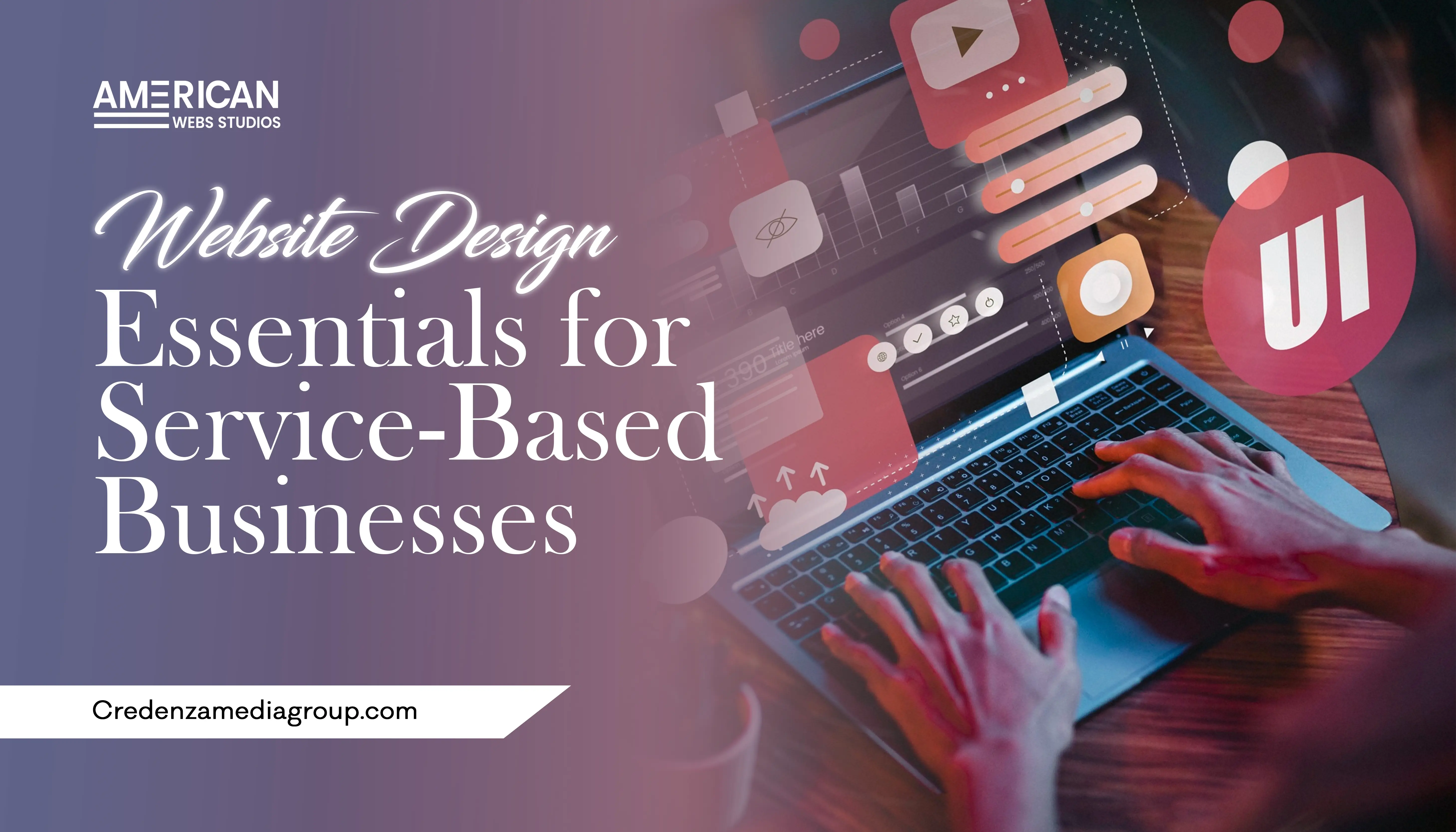 Website Design Essentials for Service-Based Businesses