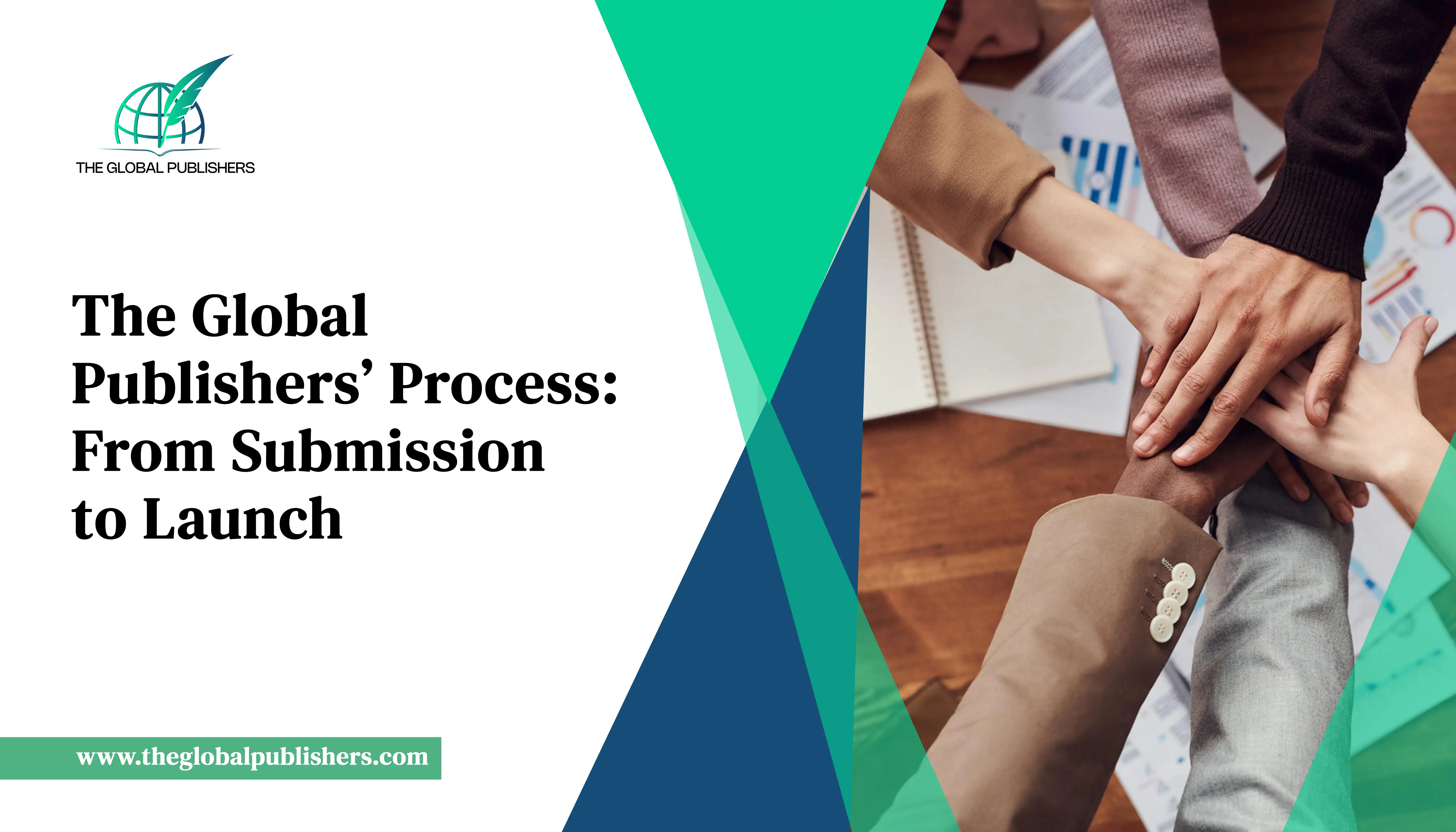 The Global Publishers’ Process: From Submission to Launch