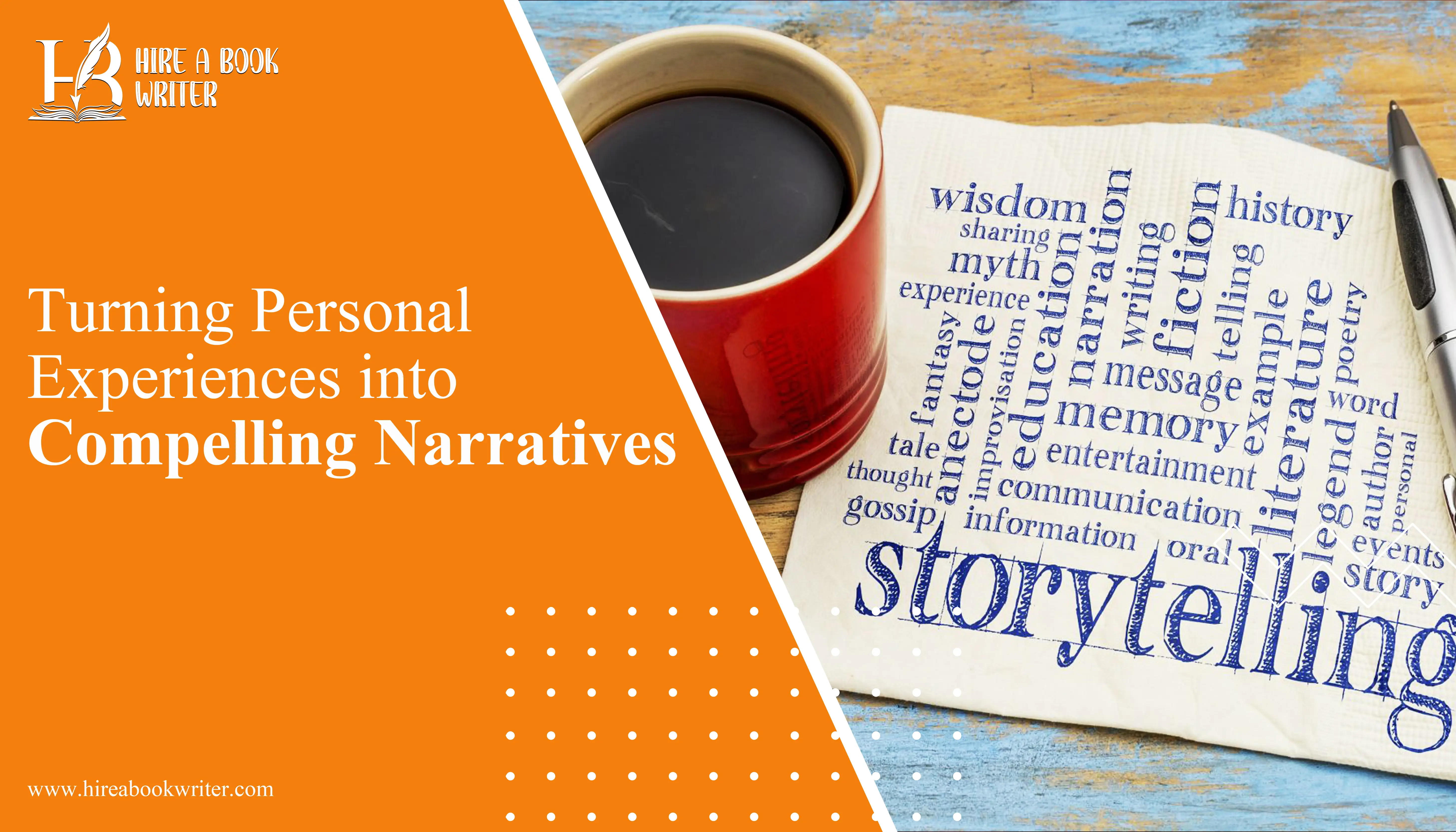 Turning Personal Experiences into Compelling Narratives