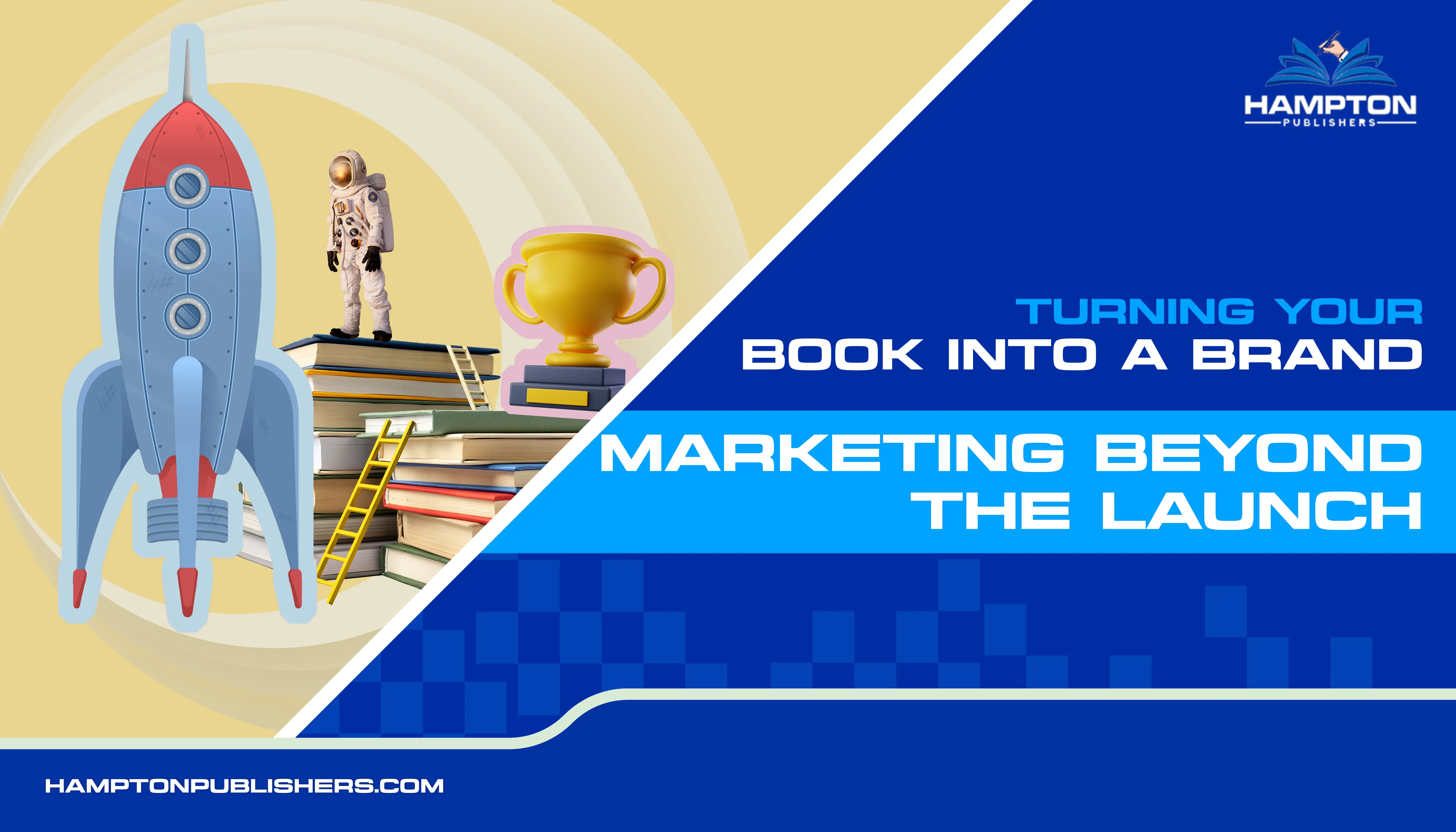 Turning Your Book into a Brand: Marketing Beyond the Launch