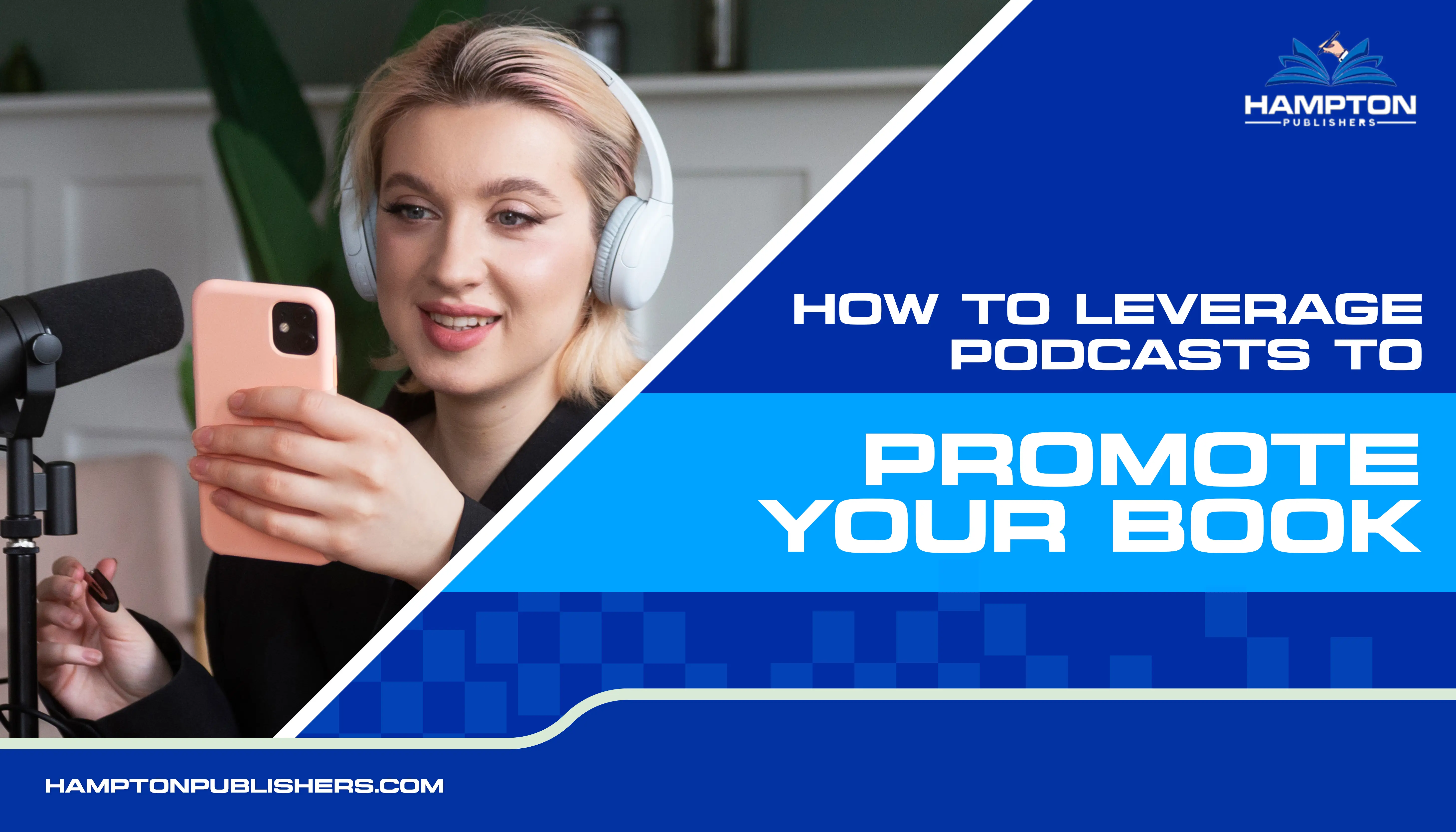 How to Leverage Podcasts to Promote Your Book