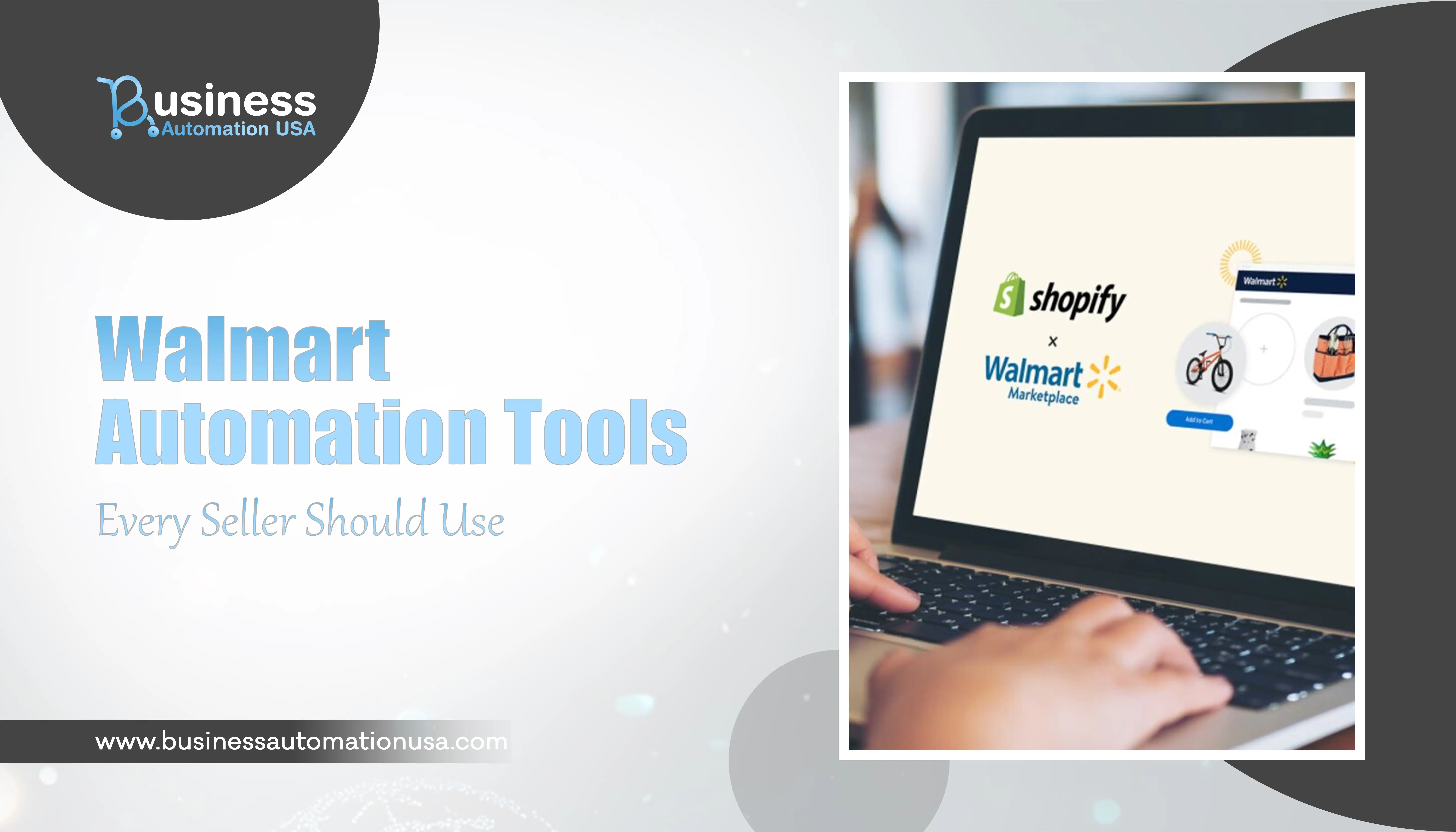 Walmart Automation Tools Every Seller Should Use