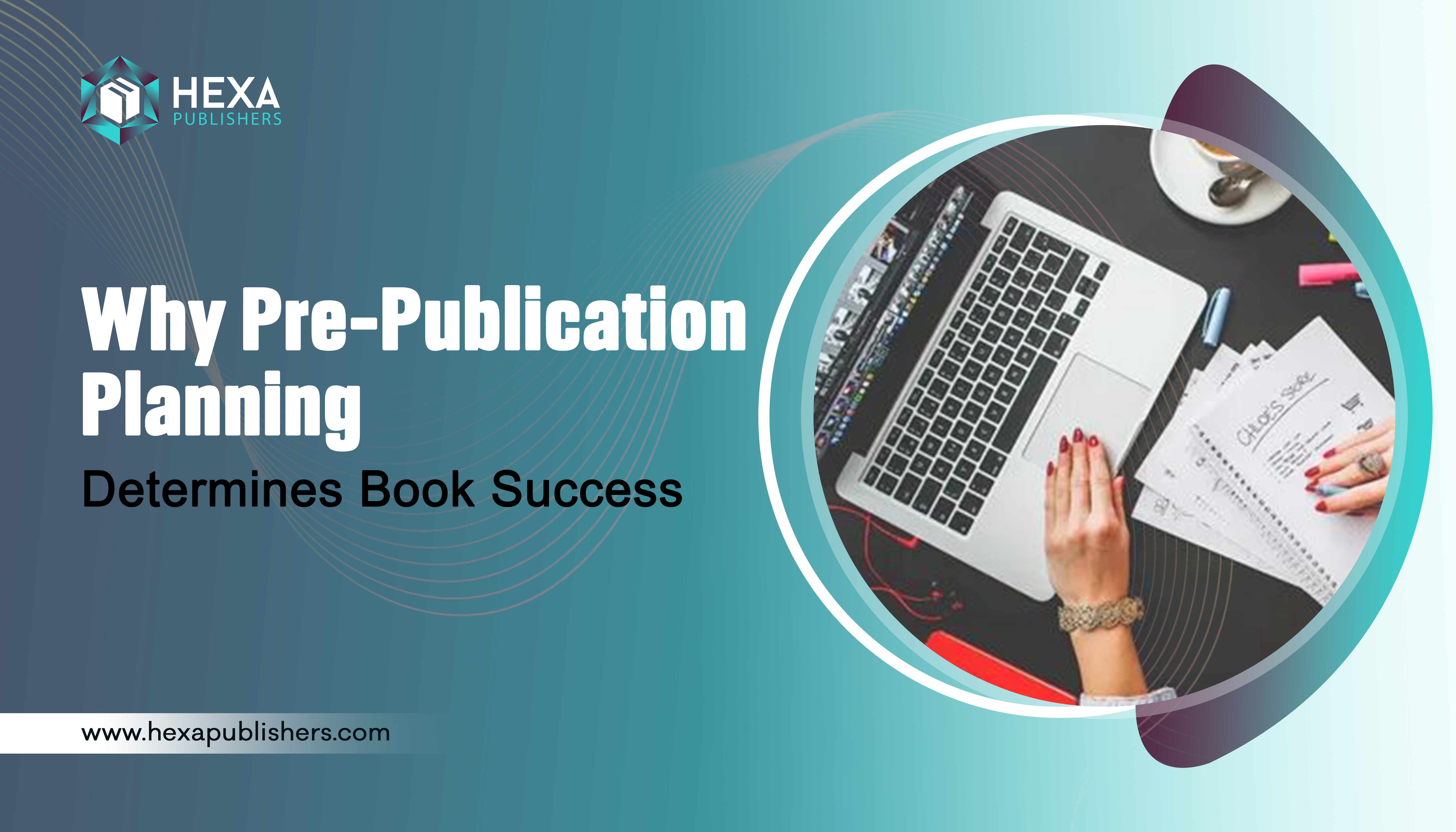 Why Pre-Publication Planning Determines Book Success