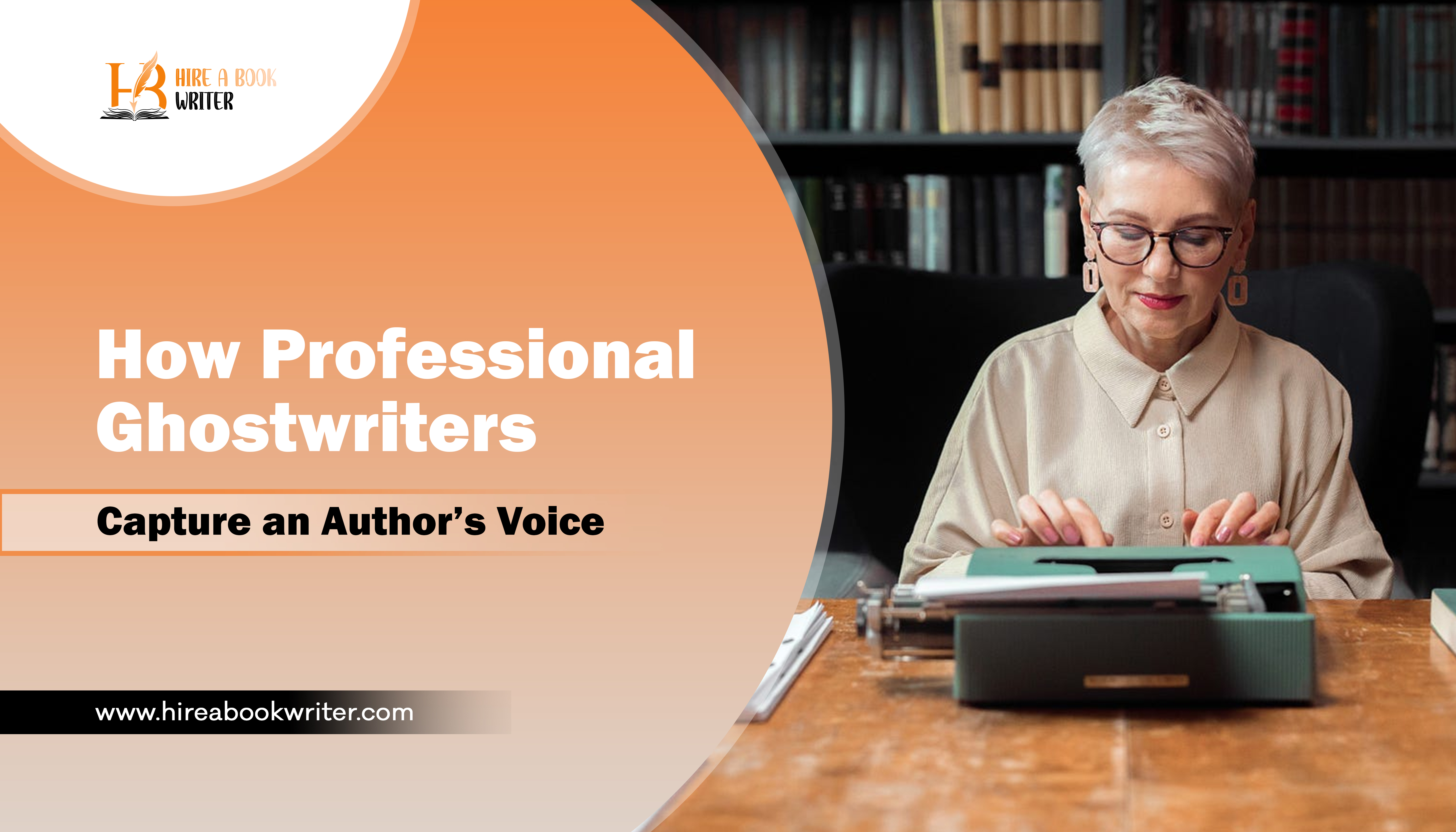 How Professional Ghostwriters Capture an Author’s Voice