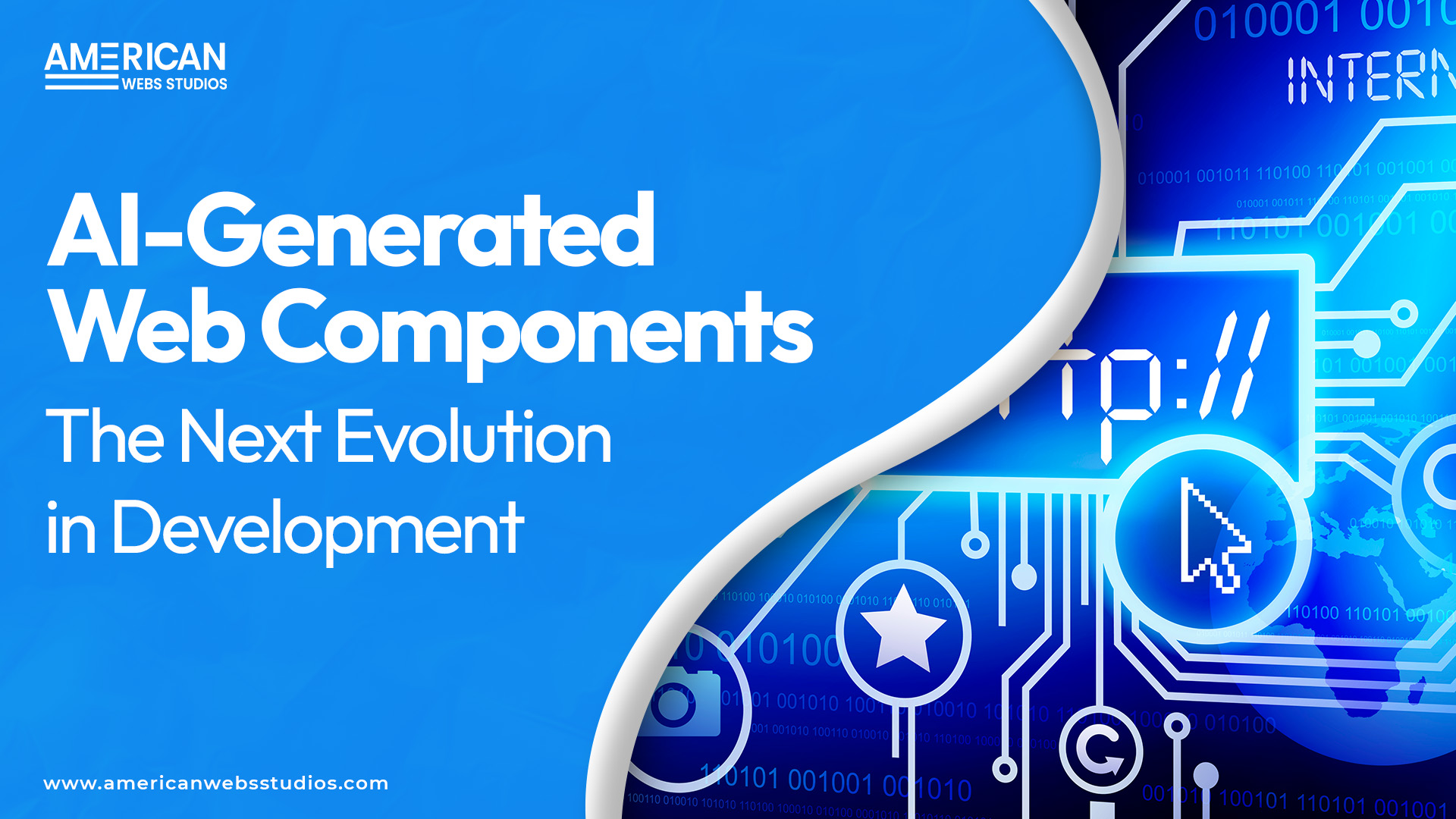 AI-Generated Web Components: The Next Evolution in Development