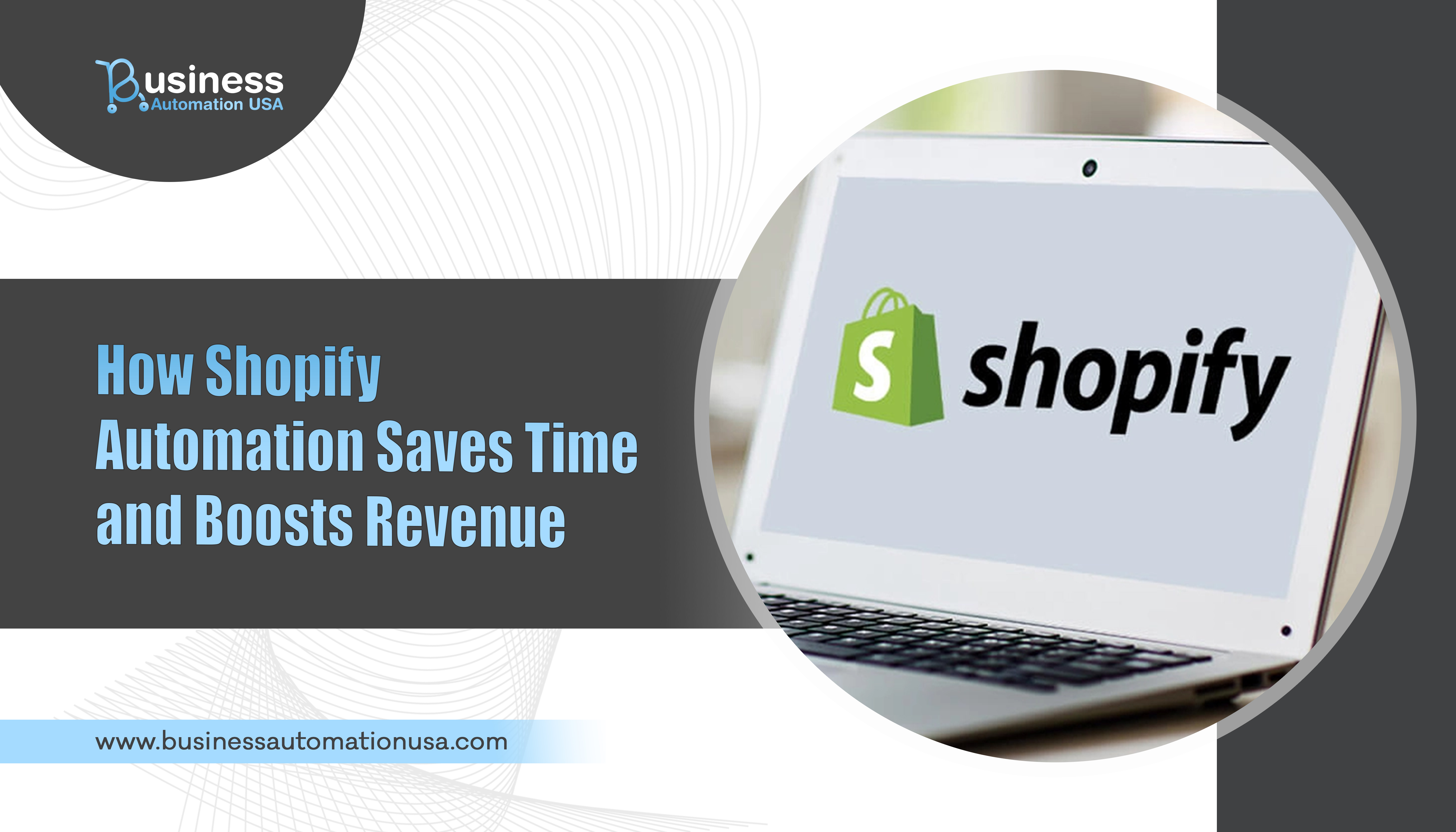 How Shopify Automation Saves Time and Boosts Revenue
