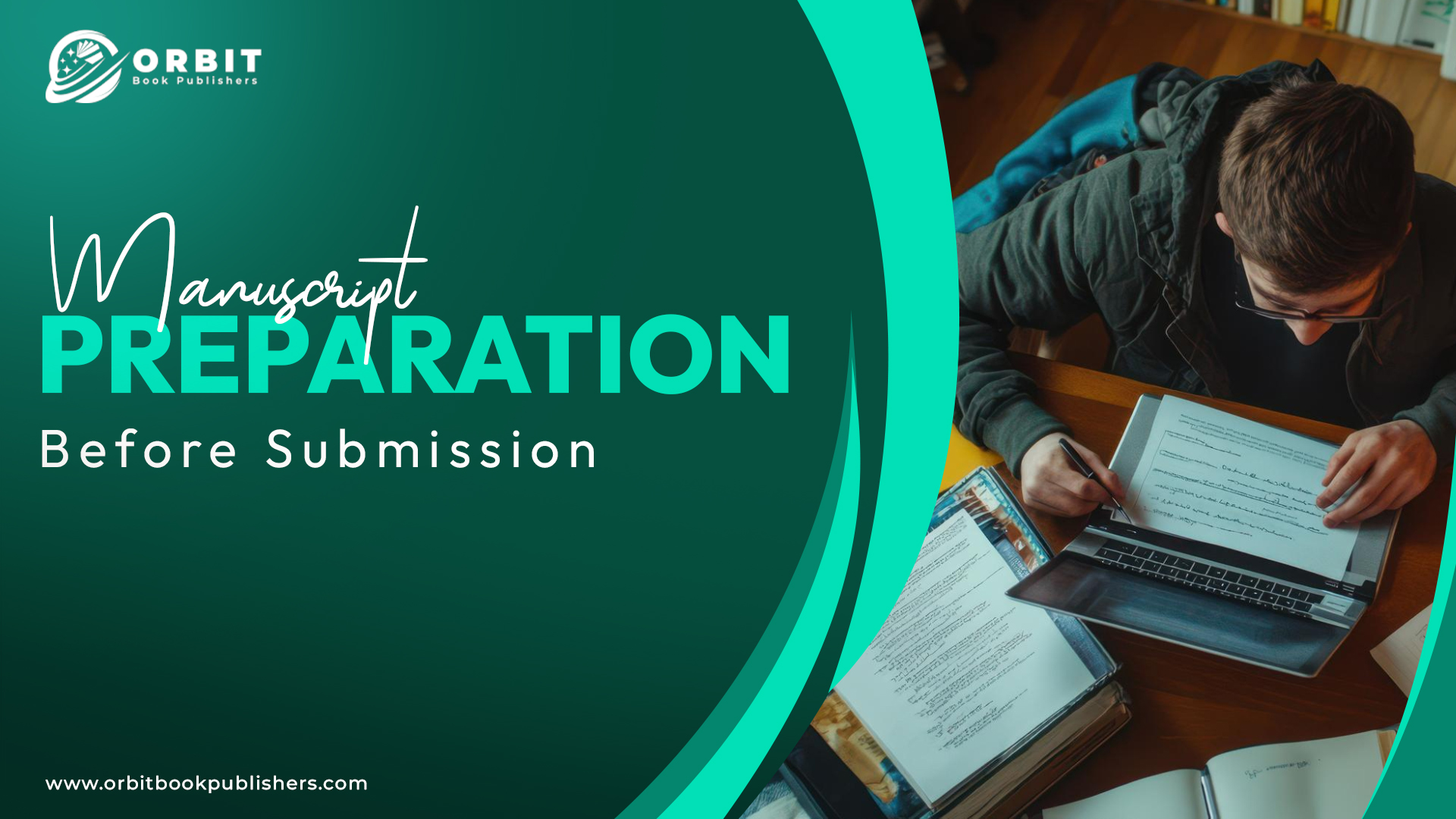 Manuscript Preparation Before Submission: An Author's Guide