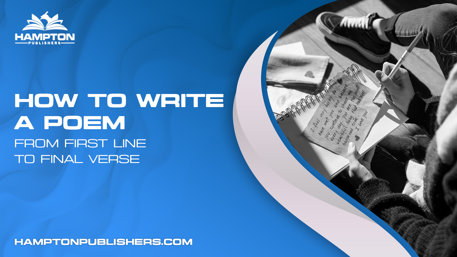 How to Write a Poem: From First Line to Final Verse